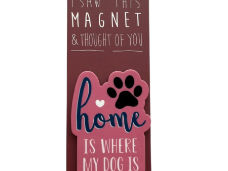 Gift Magnet - Home Is Where The Dog Is Discount